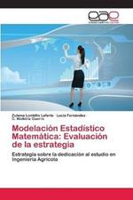 Modelacion Estadistico Matematica: Evaluacion de la estrategia