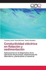 Conductividad electrica en flotacion y sedimentacion