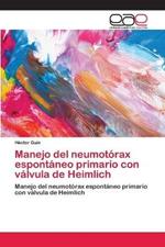 Manejo del neumotorax espontaneo primario con valvula de Heimlich