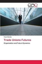 Trade Unions Futures