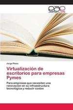 Virtualizacion de escritorios para empresas Pymes