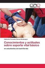 Conocimientos y actitudes sobre soporte vital basico