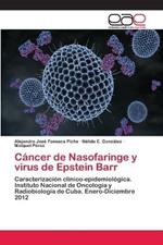 Cancer de Nasofaringe y virus de Epstein Barr