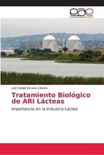 Tratamiento Biologico de ARI Lacteas