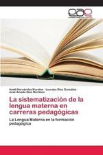 La sistematizacion de la lengua materna en carreras pedagogicas