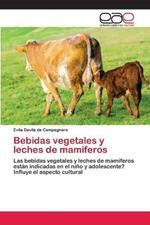 Bebidas vegetales y leches de mamiferos