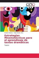 Estrategias Mnemotecnicas para el aprendizaje de textos dramaticos