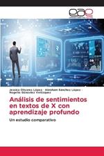 Análisis de sentimientos en textos de X con aprendizaje profundo