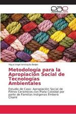 Metodologia para la Apropiacion Social de Tecnologias Ambientales