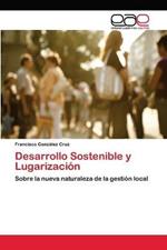 Desarrollo Sostenible y Lugarizacion