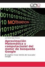 Aproximacion Matematica y computacional del motor de busqueda Google