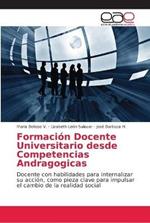 Formacion Docente Universitario desde Competencias Andragogicas