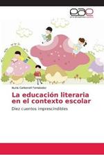 La educacion literaria en el contexto escolar