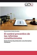 El control preventivo de las reformas constitucionales