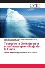 Teoria de la Omision en la ensenanza aprendizaje de la Fisica