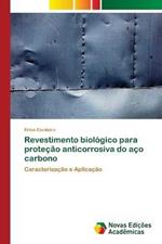 Revestimento biologico para protecao anticorrosiva do aco carbono