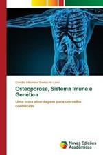 Osteoporose, Sistema Imune e Genetica