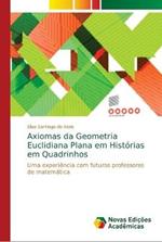 Axiomas da Geometria Euclidiana Plana em Historias em Quadrinhos