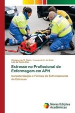 Estresse no Profissional de Enfermagem em APH