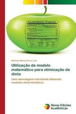 Utilizacao de modelo matematico para otimizacao de dieta