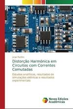 Distorcao Harmonica em Circuitos com Correntes Comutadas