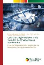 Caracterizacao Molecular de Isolados de Cryptococcus neoformans