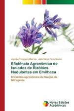 Eficiencia Agronomica de Isolados de Rizobios Nodulantes em Ervilhaca