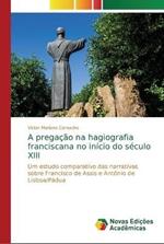 A pregacao na hagiografia franciscana no inicio do seculo XIII