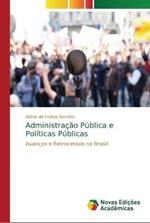 Administracao Publica e Politicas Publicas