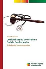 Judicializacao do Direito a Saude Suplementar