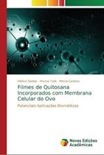 Filmes de Quitosana Incorporados com Membrana Celular do Ovo