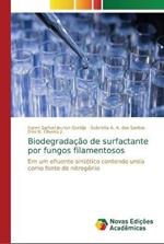 Biodegradacao de surfactante por fungos filamentosos