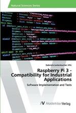 Raspberry Pi 3 - Compatibility for Industrial Applications