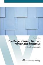 Die Begeisterung fur den Nationalsozialismus