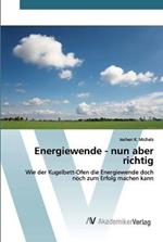 Energiewende - nun aber richtig