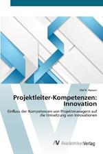 Projektleiter-Kompetenzen: Innovation