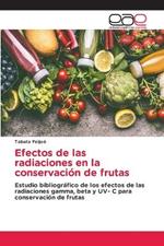 Efectos de las radiaciones en la conservacion de frutas