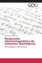 Respuesta electromagnetica de aislantes topologicos