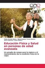 Educacion Fisica y Salud en personas de edad avanzada