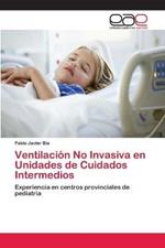 Ventilacion No Invasiva en Unidades de Cuidados Intermedios