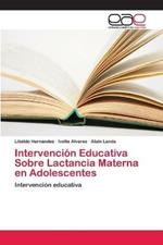 Intervencion Educativa Sobre Lactancia Materna en Adolescentes