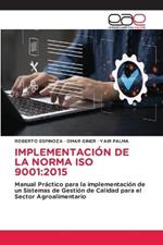 Implementacion de la Norma ISO 9001: 2015