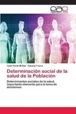 Determinacion social de la salud de la Poblacion