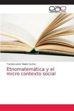 Etnomatematica y el micro contexto social