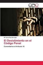 El Desistimiento en el Codigo Penal