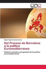 Del Proceso de Barcelona a la politica Euromediterranea