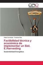 Factibilidad tecnica y economica de implementar un Sist. E.Harvesting