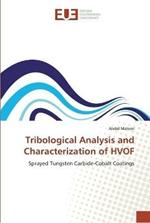 Tribological Analysis and Characterization of HVOF