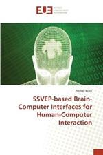 SSVEP-based Brain-Computer Interfaces for Human-Computer Interaction