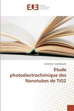 Etude photoelectrochimique des Nanotubes de TiO2